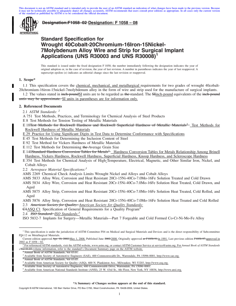 REDLINE ASTM F1058-08 - Standard Specification for Wrought 40Cobalt-20Chromium-16Iron-15Nickel-7Molybdenum Alloy Wire and Strip for Surgical Implant Applications (UNS R30003 and UNS R30008)