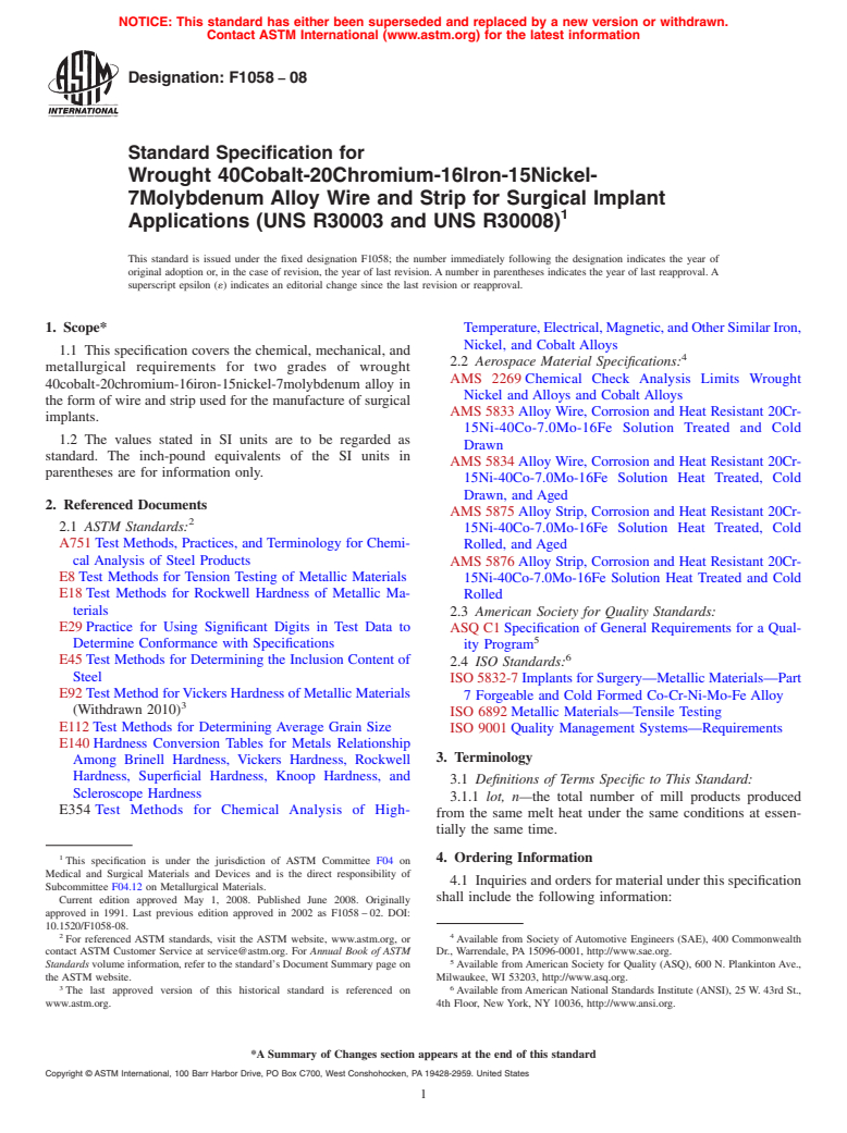 ASTM F1058-08 - Standard Specification for Wrought 40Cobalt-20Chromium-16Iron-15Nickel-7Molybdenum Alloy Wire and Strip for Surgical Implant Applications (UNS R30003 and UNS R30008)