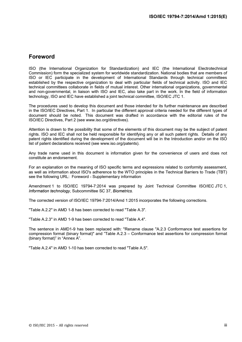 ISO/IEC 19794-7:2014/Amd 1:2015 - Information technology — Biometric data interchange formats — Part 7: Signature/sign time series data — Amendment 1: XML encoding
Released:11/25/2015