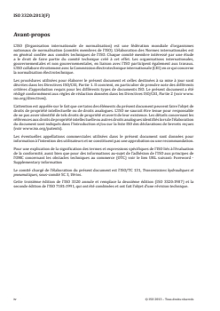 ISO 3320:2013 - Transmissions et composants hydrauliques et pneumatiques — Alésages des vérins et diamètres des tiges de piston et rapports de surface — Série métrique
Released:1/27/2014 - Page 4 preview