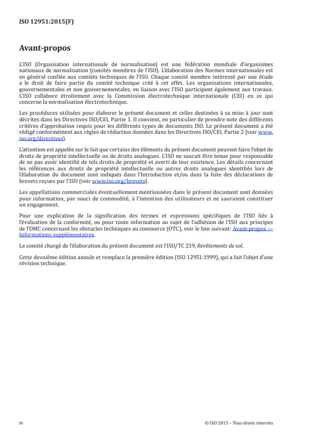 ISO 12951:2015 ISO 12951:2015 - Revetements de sol textiles -- Détermination de la perte de masse, de la sensibilité au défibrage et du changement d'aspect au nez de marche a l'aide la machine Lisson Tretrad - Page 4 preview