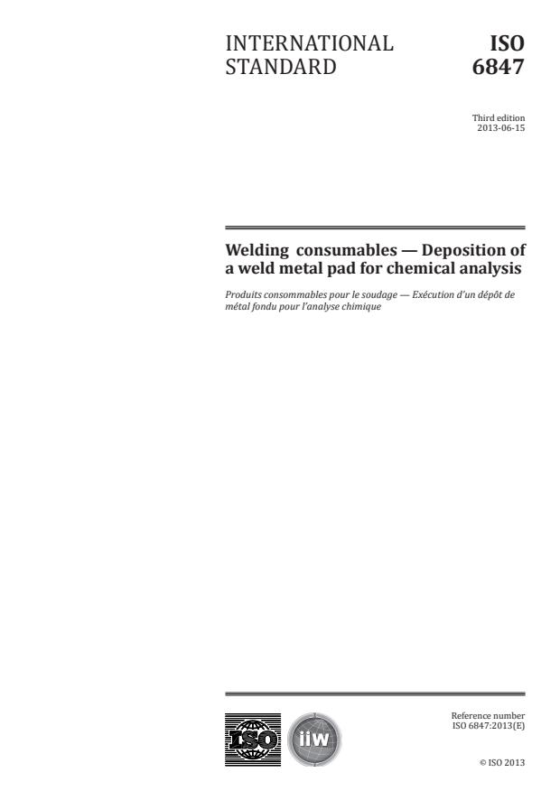 ISO 6847:2013 - Welding  consumables -- Deposition of a weld metal pad for chemical analysis