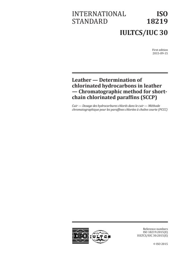 ISO 18219:2015 - Leather -- Determination of chlorinated hydrocarbons in leather -- Chromatographic method for short-chain chlorinated paraffins (SCCP)