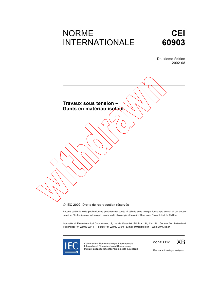 IEC 60903:2002 - Travaux sous tension - Gants en matériau isolant
Released:8/22/2002