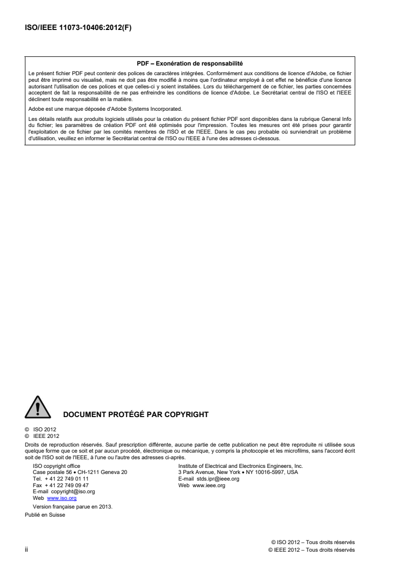 ISO/IEEE 11073-10406:2012 ISO/IEEE 11073-10406:2012 - Informatique de santé — Communication entre dispositifs de santé personnels — Partie 10406: Spécialisation des dispositifs — Électrocardiographe de base (ECG) (ECG 1 à 3)
Released:12/10/2013 - Page 2 preview