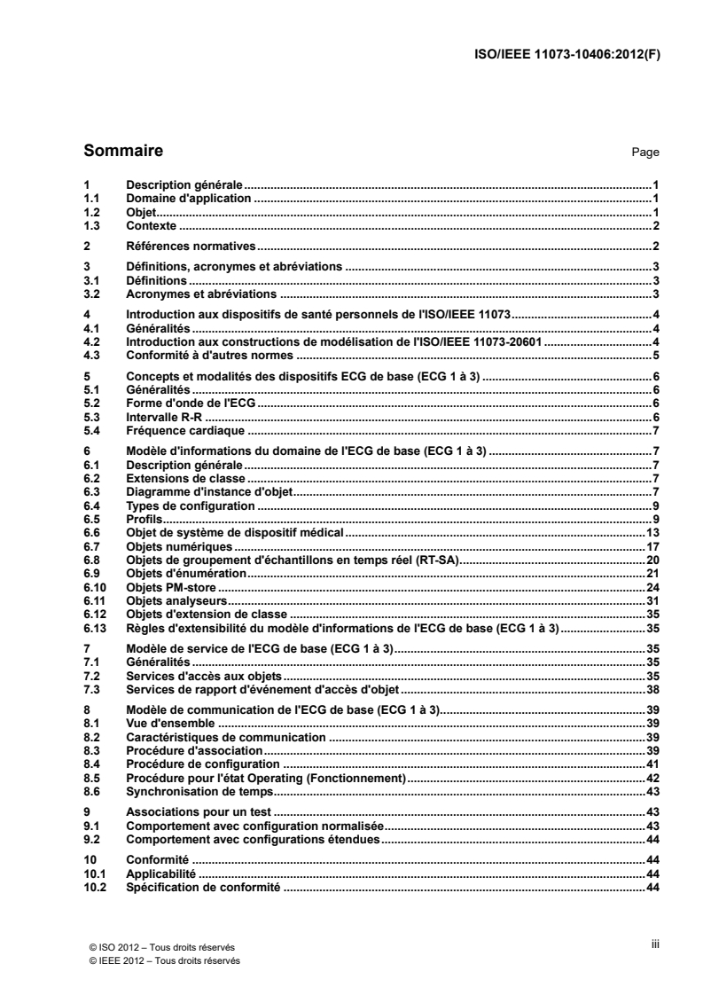 ISO/IEEE 11073-10406:2012 - Informatique de santé — Communication entre dispositifs de santé personnels — Partie 10406: Spécialisation des dispositifs — Électrocardiographe de base (ECG) (ECG 1 à 3)
Released:12/10/2013