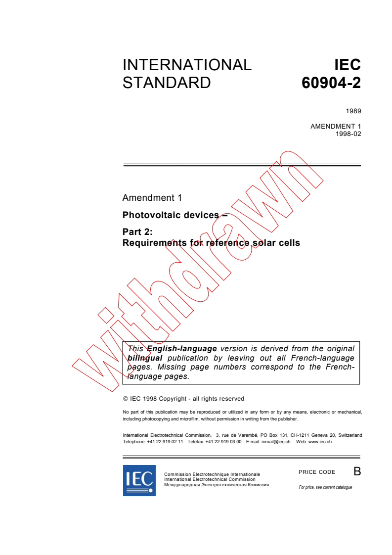 IEC 60904-2:1989/AMD1:1998 - Amendment 1 - Photovoltaic devices. Part 2: Requirements for reference solar cells
Released:2/12/1998