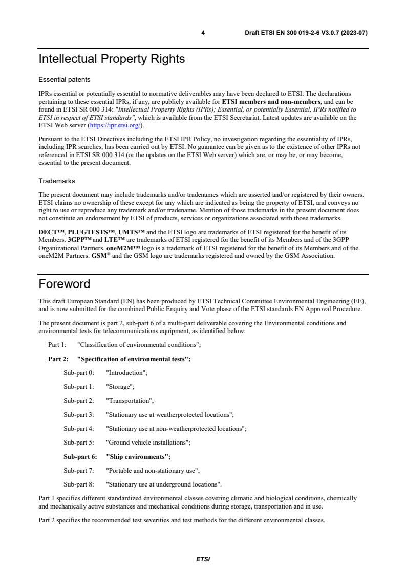 SIST EN 300 019-2-6 V3.1.1:2023 ETSI EN 300 019-2-6 V3.0.7 (2023-07) - Environmental Engineering (EE); Environmental conditions and environmental tests for telecommunications equipment; Part 2: Specification of environmental tests; Sub-part 6: Ship environments - Page 4 preview