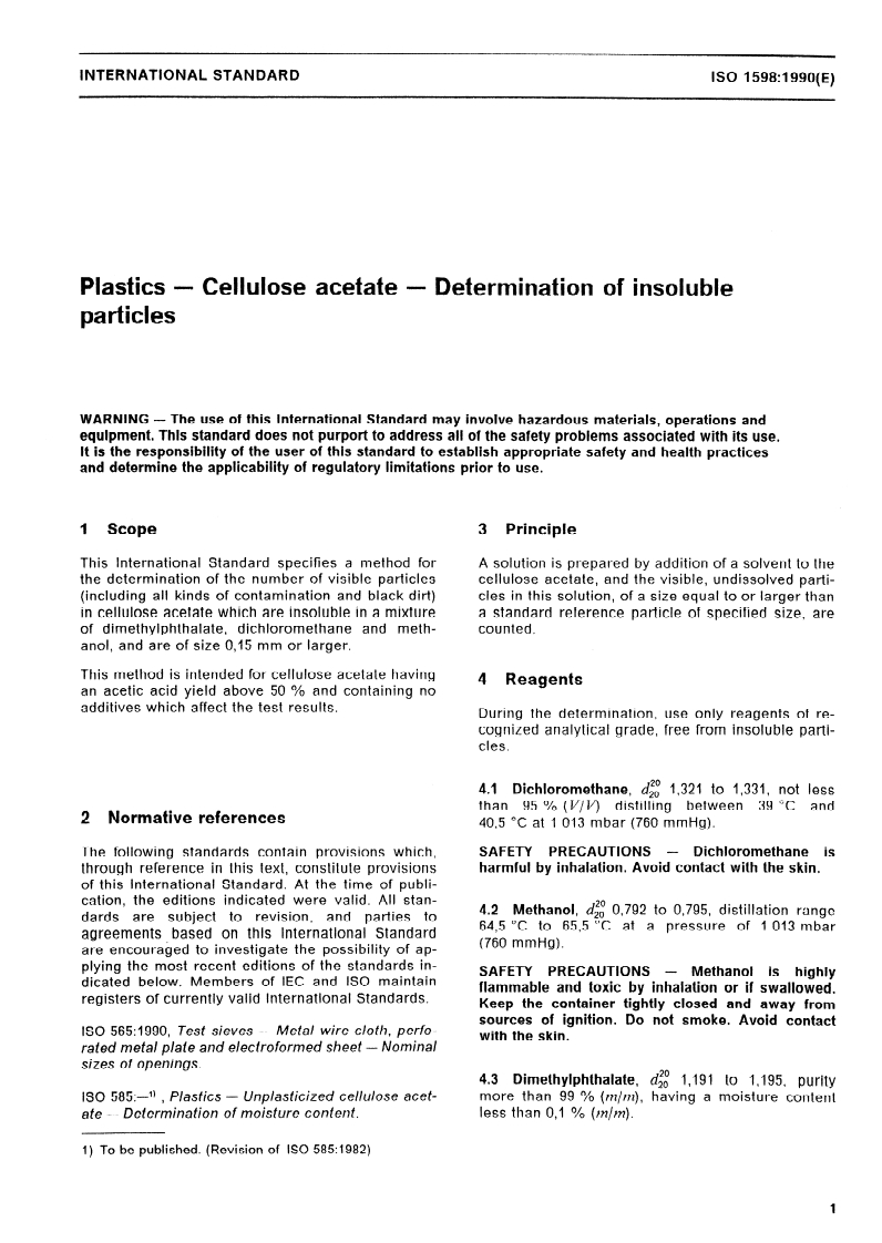 ISO 1598:1990 - Plastics - Cellulose acetate — Determination of insoluble particles
Released:9/13/1990