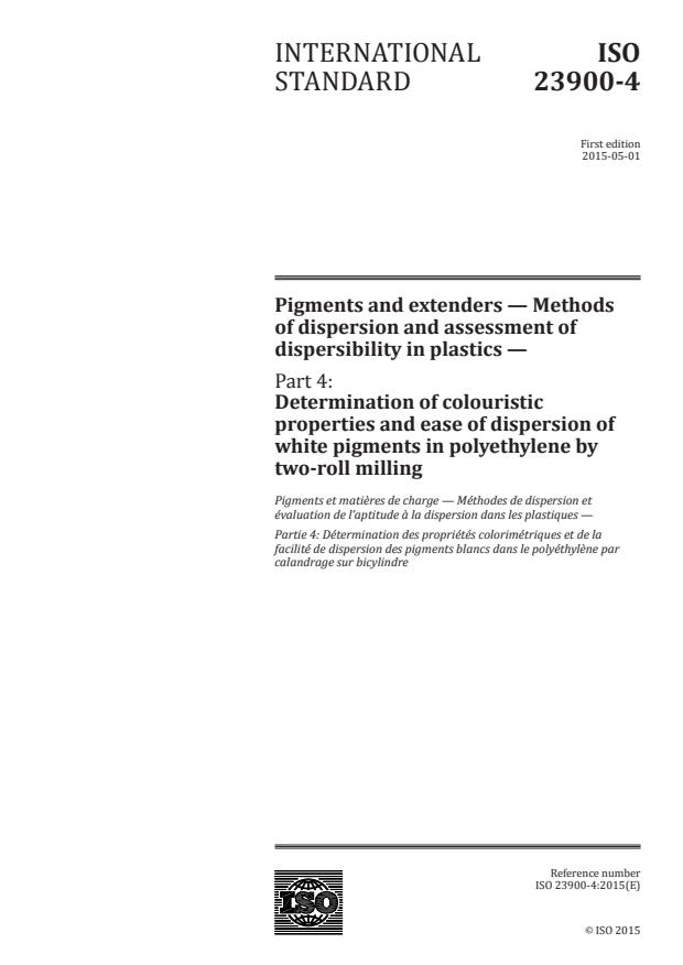 ISO 23900-4:2015 - Pigments and extenders -- Methods of dispersion and assessment of dispersibility in plastics
