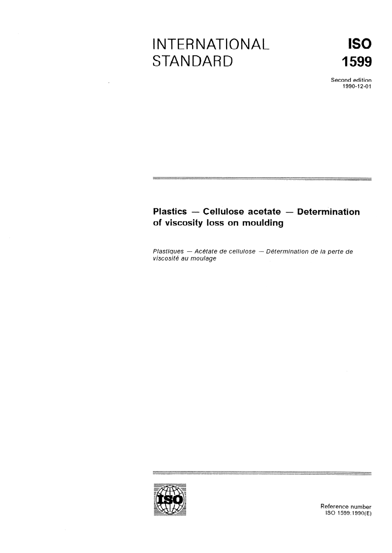 ISO 1599:1990 - Plastics — Cellulose acetate — Determination of viscosity loss on moulding
Released:11/15/1990