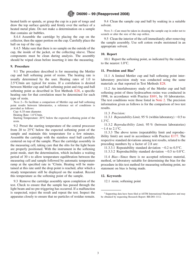 ASTM D6090-99(2008) - Standard Test Method for Softening Point Resins (Mettler Cup and Ball Method)