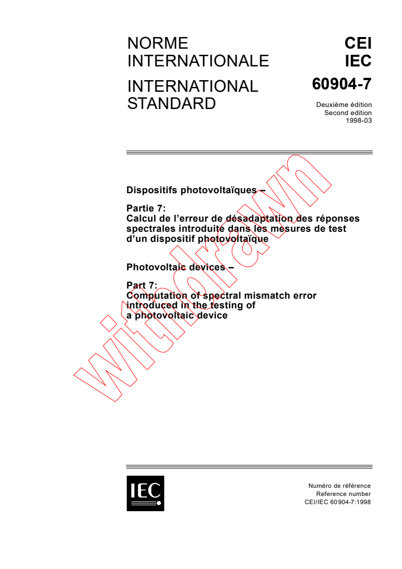 IEC 60904-7:1998 - Photovoltaic devices - Part 7: Computation of spectral mismatch error introduced in the testing of a photovoltaic device
Released:3/31/1998
Isbn:2831843278