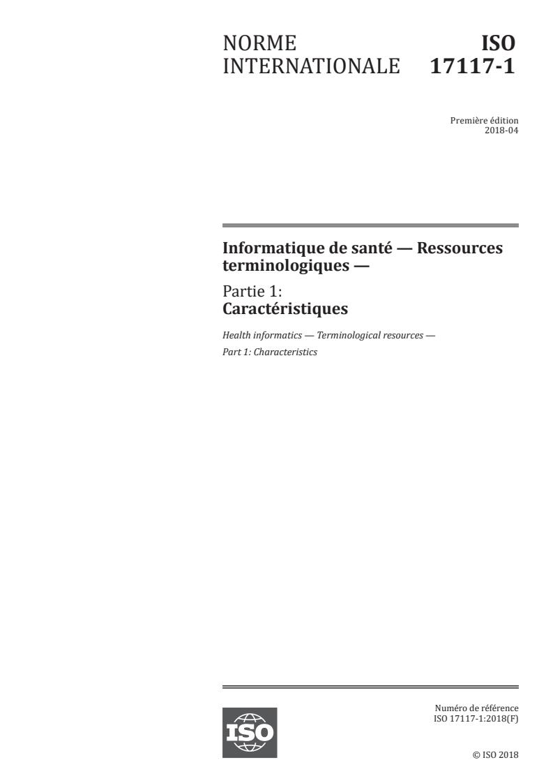 ISO 17117-1:2018 - Informatique de santé — Ressources terminologiques — Partie 1: Caractéristiques
Released:31. 08. 2023