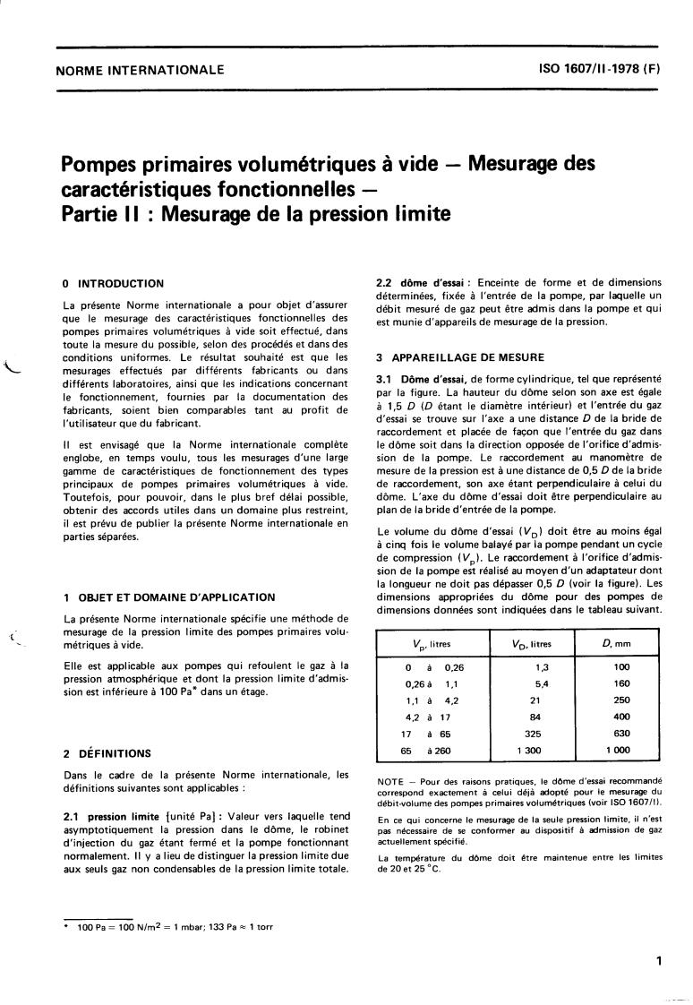 ISO 1607-2:1978 - Positive displacement vacuum pumps — Measurement of performance characteristics — Part 2: Measurement of ultimate pressure
Released:9/1/1978