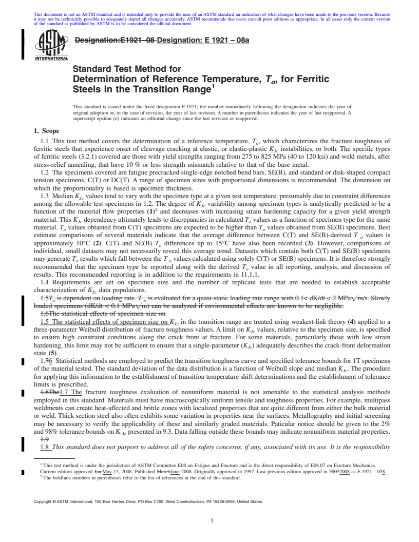 REDLINE ASTM E1921-08a - Standard Test Method for Determination of Reference Temperature, <span class="bdit">T<sub>o</sub></span>, for Ferritic Steels in the Transition Range