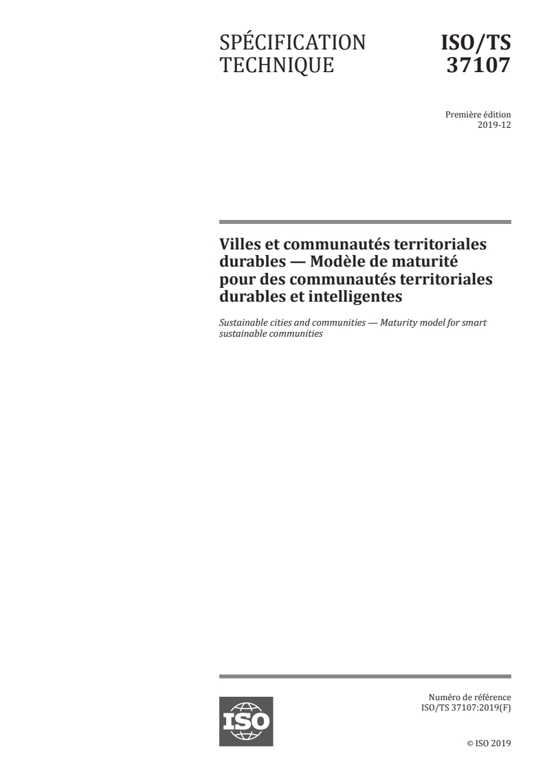 ISO/TS 37107:2019 - Villes et communautés territoriales durables — Modèle de maturité pour des communautés territoriales durables et intelligentes
Released:12/3/2020