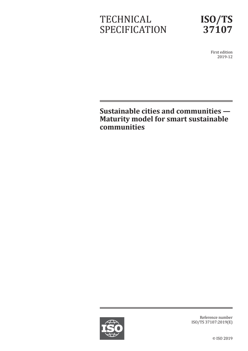ISO/TS 37107:2019 - Sustainable cities and communities — Maturity model for smart sustainable communities
Released:12/4/2019