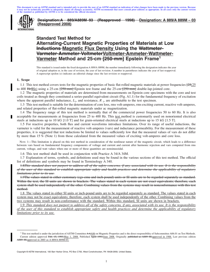 REDLINE ASTM A889/A889M-03(2008) - Standard Test Method for Alternating-Current Magnetic Properties of Materials at Low Magnetic Flux Density Using the Voltmeter-Ammeter-Wattmeter-Varmeter Method and 25-cm Epstein Frame