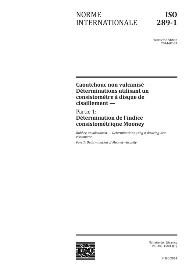 ISO 289-1:2014 - Caoutchouc non vulcanisé -- Déterminations utilisant un consistometre a disque de cisaillement