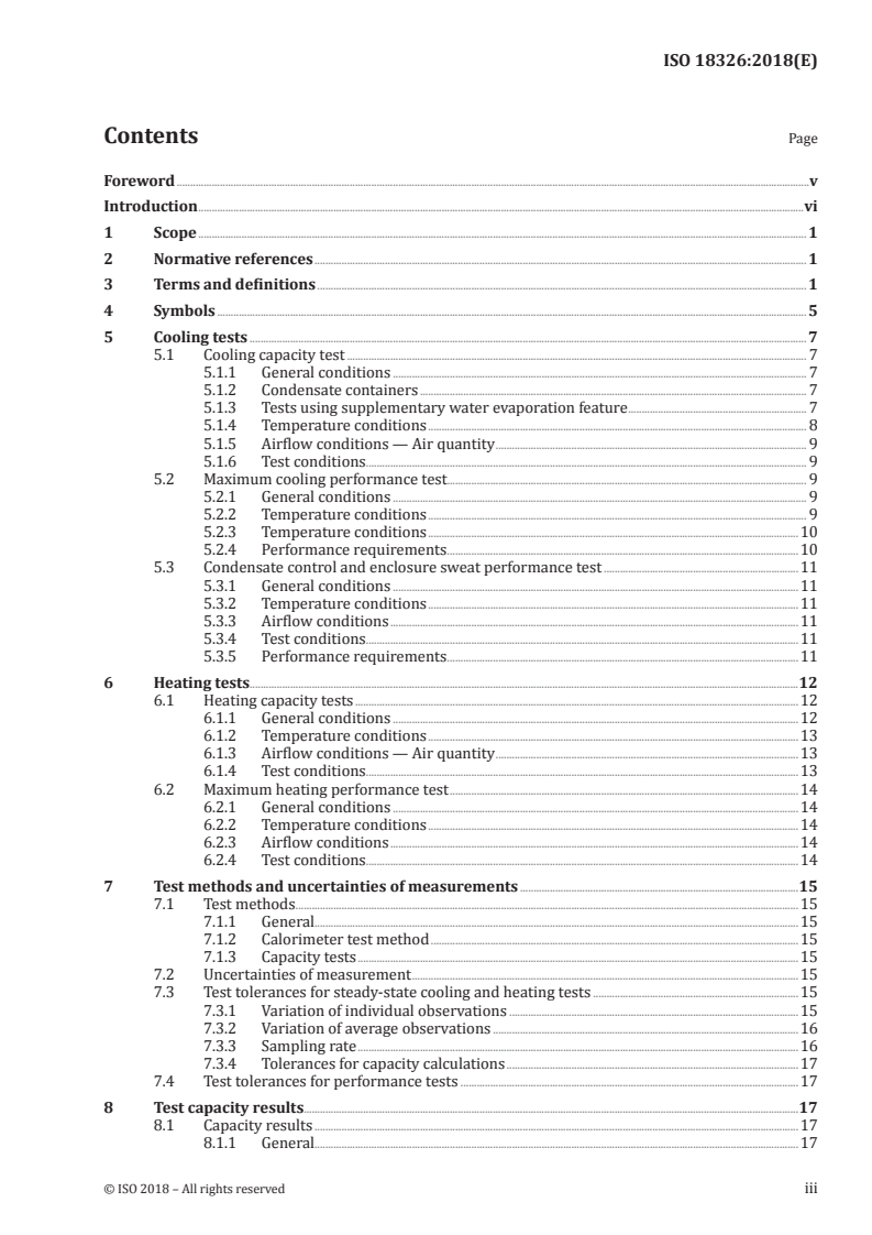 ISO 18326:2018 - Non-ducted portable air-cooled air conditioners and air-to-air heat pumps having a single exhaust duct — Testing and rating for performance
Released:9/5/2018