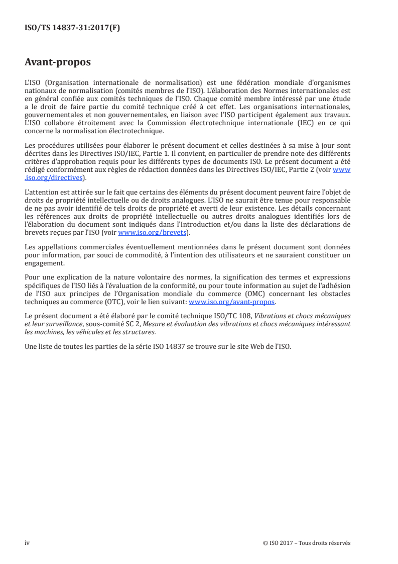 ISO/TS 14837-31:2017 ISO/TS 14837-31:2017 - Vibrations mécaniques — Vibrations et bruits initiés au sol dus à des lignes ferroviaires — Partie 31: Lignes directrices de mesurages in situ pour l’évaluation de l’exposition des individus dans les bâtiments
Released:1/25/2018 - Page 4 preview
