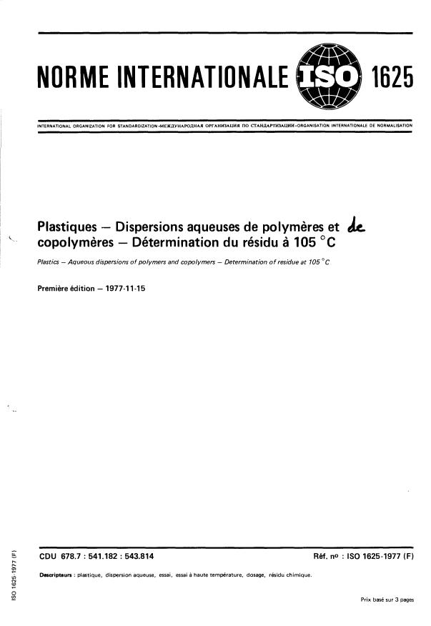 ISO 1625:1977 - Plastiques -- Dispersions aqueuses de polymeres et copolymeres -- Détermination du résidu a 105 degrés C