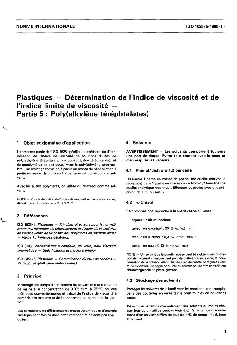 ISO 1628-5:1986 - Plastics — Determination of viscosity number and limiting viscosity number — Part 5: Poly(alkylene terephthalates)
Released:6/19/1986