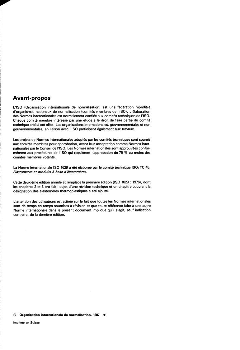 ISO 1629:1987 ISO 1629:1987 - Rubber and latices — Nomenclature
Released:11/19/1987 - Page 2 preview