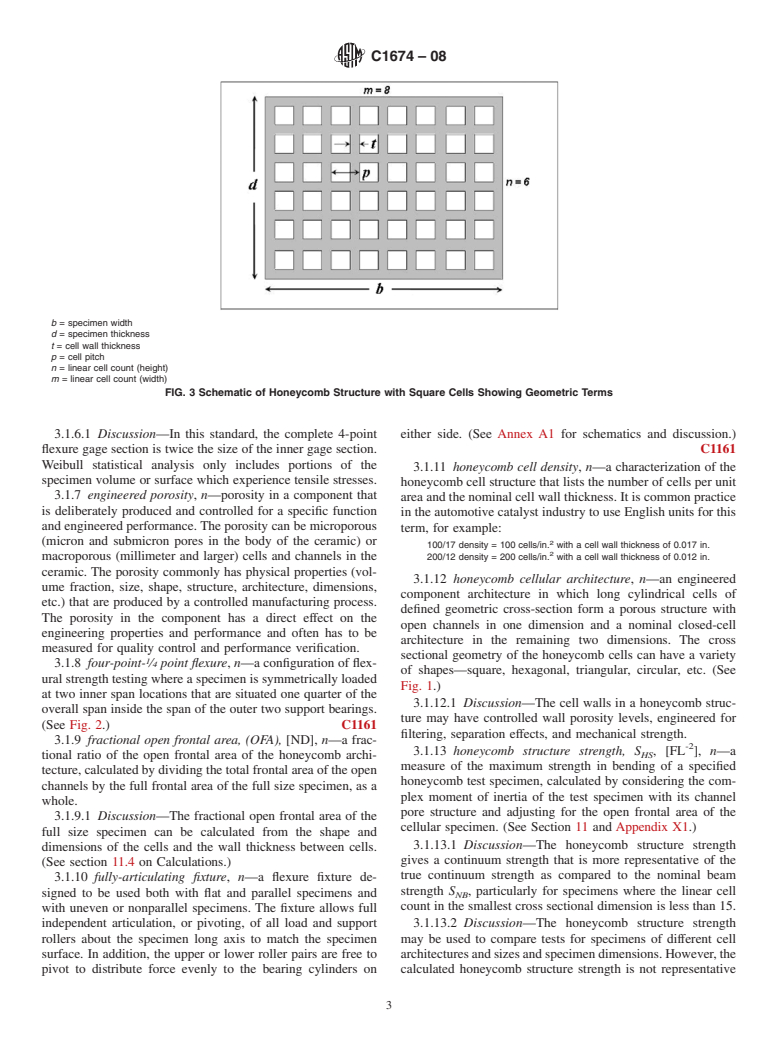 ASTM C1674-08 - Standard Test Method for Flexural Strength of Advanced Ceramics with Engineered Porosity (Honeycomb Cellular Channels) at Ambient Temperatures