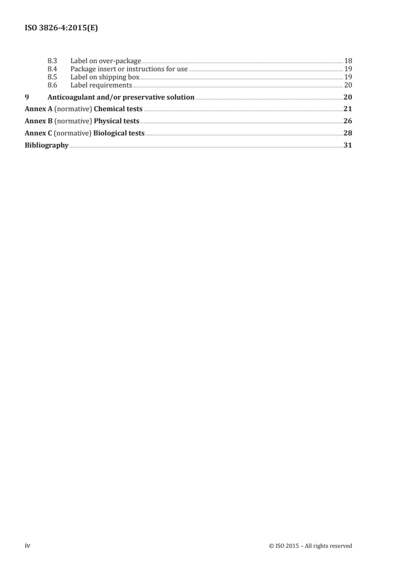 ISO 3826-4:2015 ISO 3826-4:2015 - Plastics collapsible containers for human blood and blood components — Part 4: Aphaeresis blood bag systems with integrated features
Released:7/24/2015 - Page 4 preview