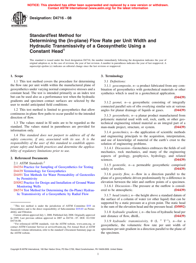 ASTM D4716-08 - Standard Test Method for  Determining the (In-plane) Flow Rate per Unit Width and Hydraulic Transmissivity of a Geosynthetic Using a Constant Head