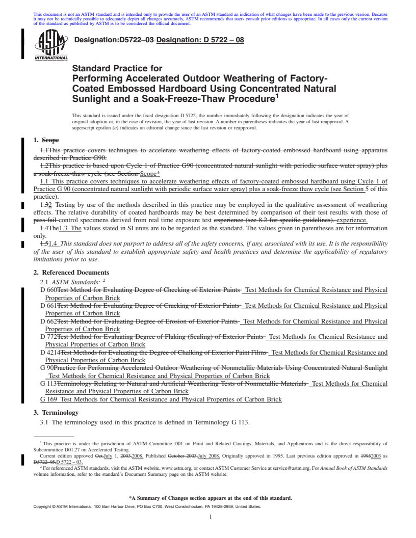 REDLINE ASTM D5722-08 - Standard Practice for Performing Accelerated Outdoor Weathering of Factory- Coated Embossed Hardboard Using Concentrated Natural Sunlight and a Soak-Freeze-Thaw Procedure