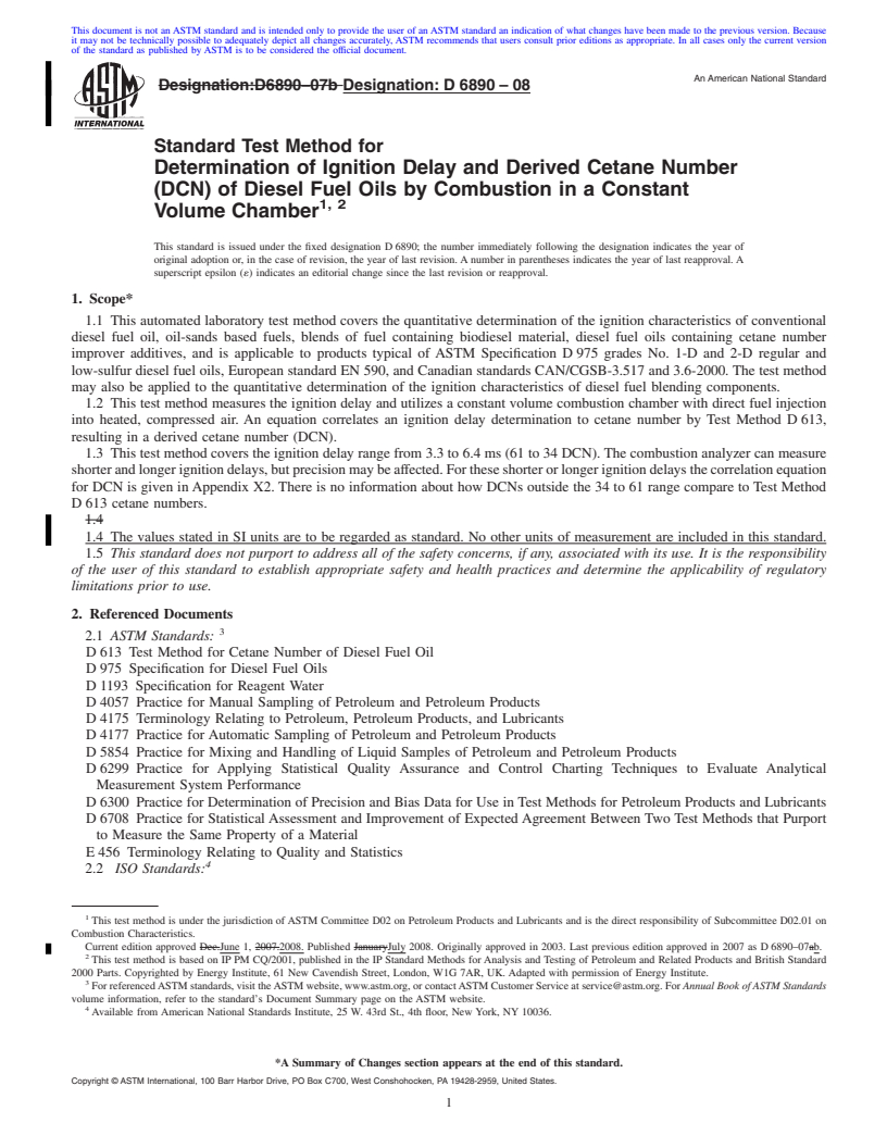 REDLINE ASTM D6890-08 - Standard Test Method for Determination of Ignition Delay and Derived Cetane Number (DCN) of Diesel Fuel Oils by Combustion in a Constant Volume Chamber