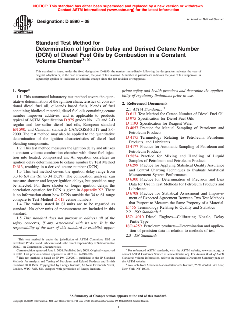 ASTM D6890-08 - Standard Test Method for Determination of Ignition Delay and Derived Cetane Number (DCN) of Diesel Fuel Oils by Combustion in a Constant Volume Chamber