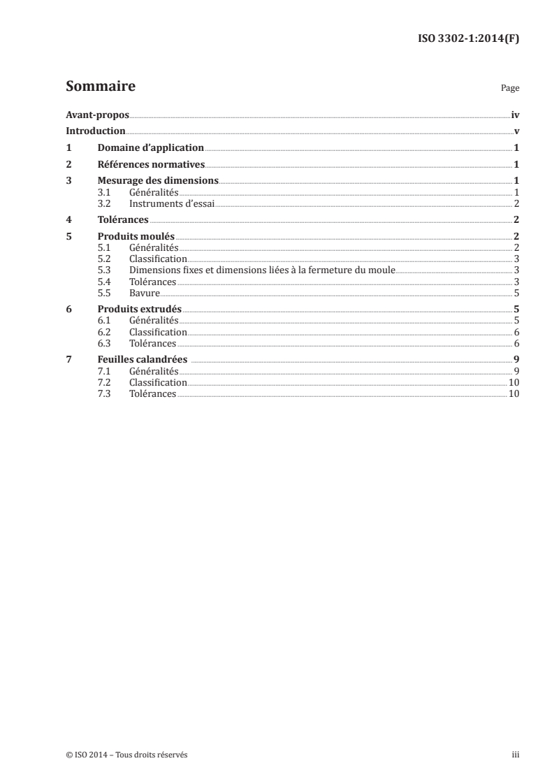 ISO 3302-1:2014 - Caoutchouc — Tolérances pour produits — Partie 1: Tolérances dimensionnelles
Released:11. 07. 2014