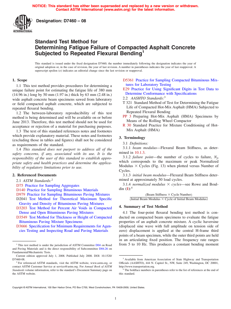 ASTM D7460-08 - Standard Test Method for Determining Fatigue Failure of Compacted Asphalt Concrete Subjected to Repeated Flexural Bending