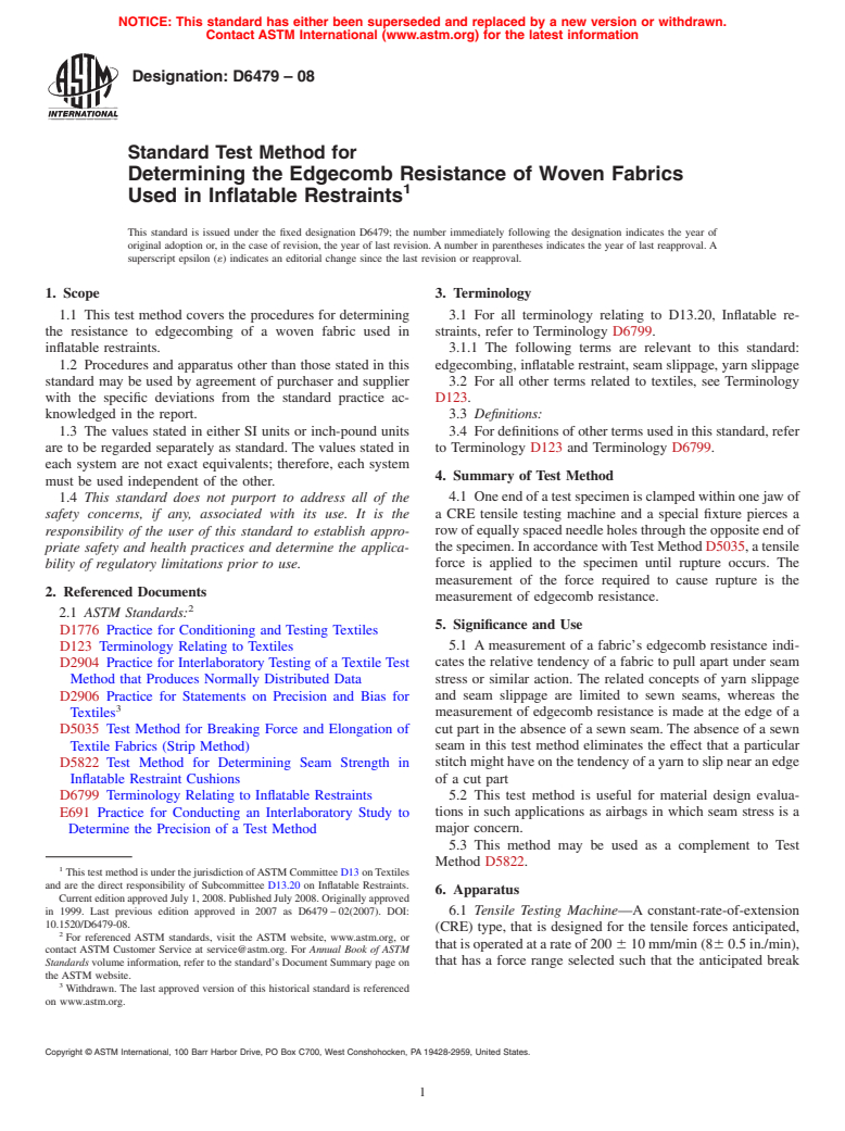 ASTM D6479-08 - Standard Test Method for Determining the Edgecomb Resistance of Woven Fabrics Used in Inflatable Restraints