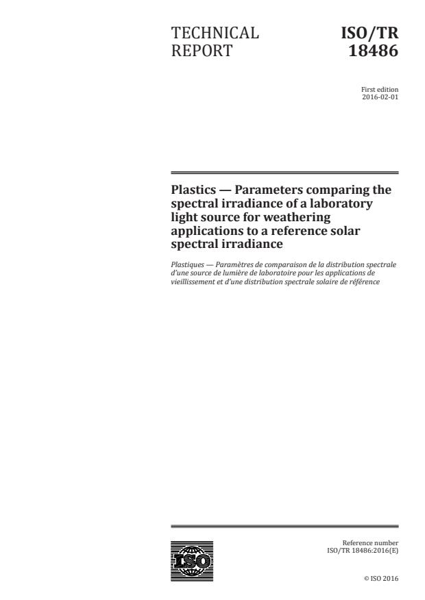 ISO/TR 18486:2016 - Plastics -- Parameters comparing the spectral irradiance of a laboratory light source for weathering applications to a reference solar spectral irradiance