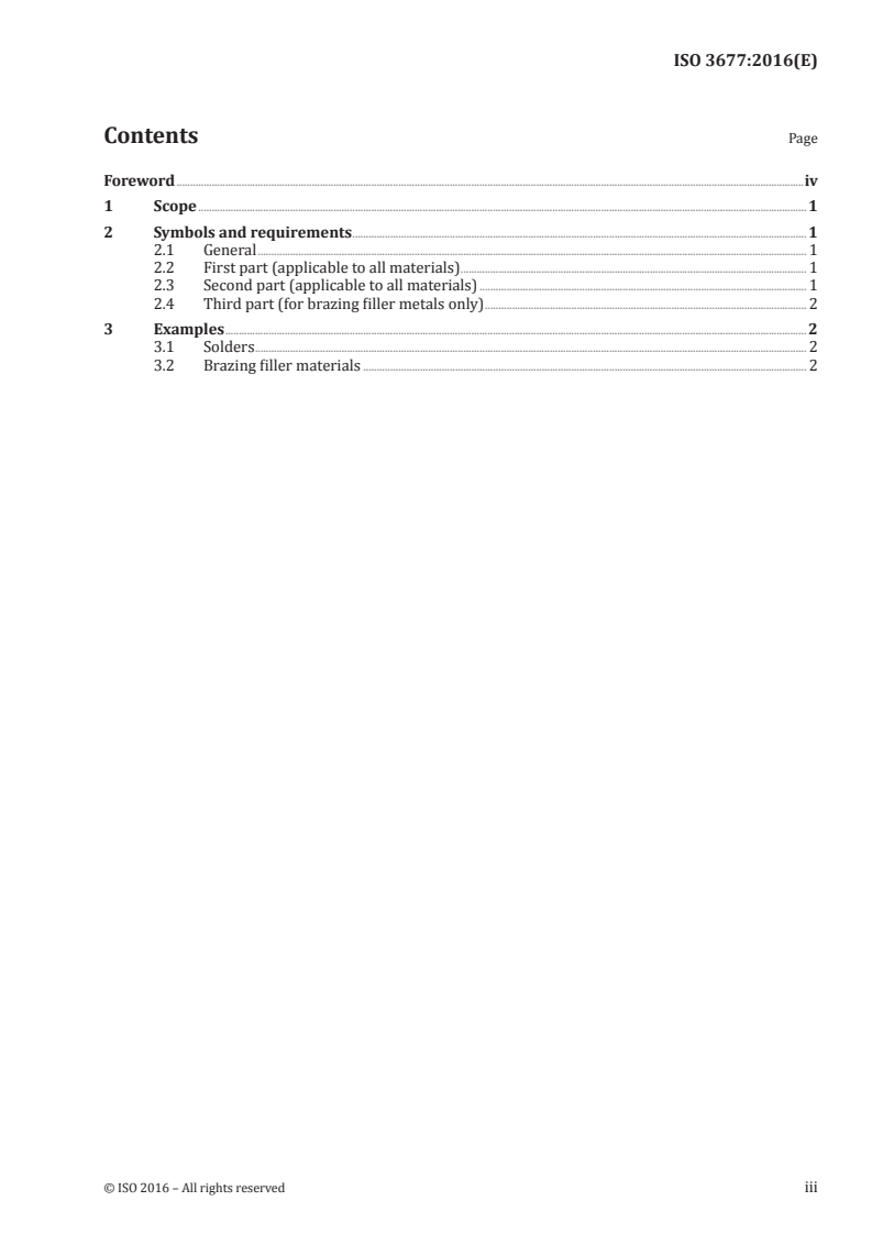 ISO 3677:2016 - Filler metal for soldering and brazing — Designation
Released:9/14/2016