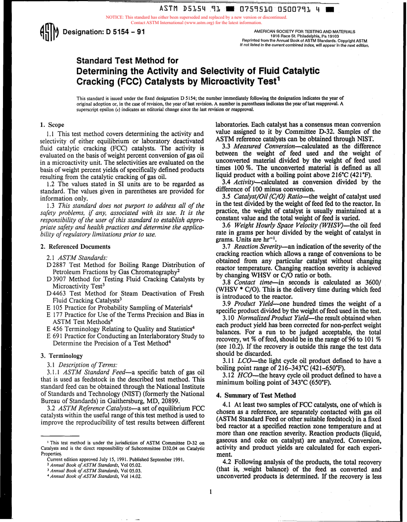 ASTM D5154-91 - Standard Test Method for Determining the Activity and Selectivity of Fluid Catalytic Cracking (FCC) Catalysts by Microactivity Test (Withdrawn 2000)