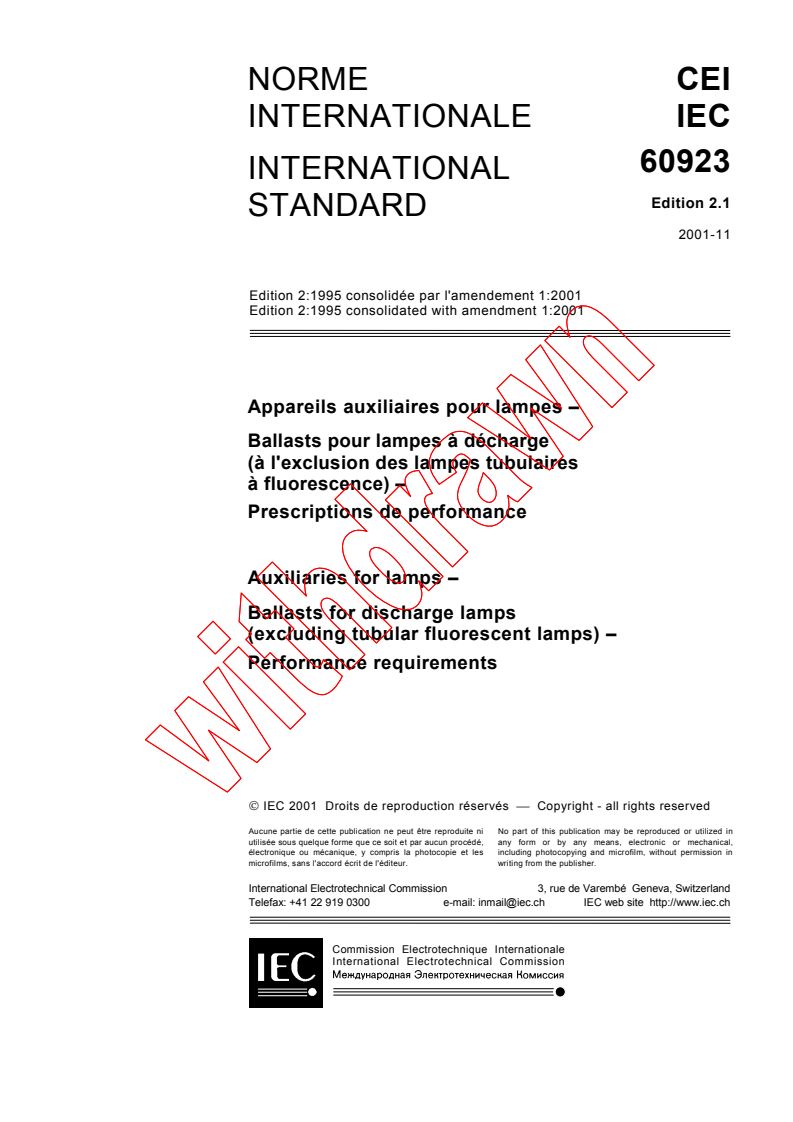 IEC 60923:1995+AMD1:2001 CSV - Auxiliaries for lamps - Ballasts for discharge lamps (excluding tubular fluorescent lamps) - Performance requirements
Released:11/7/2001
Isbn:2831859999