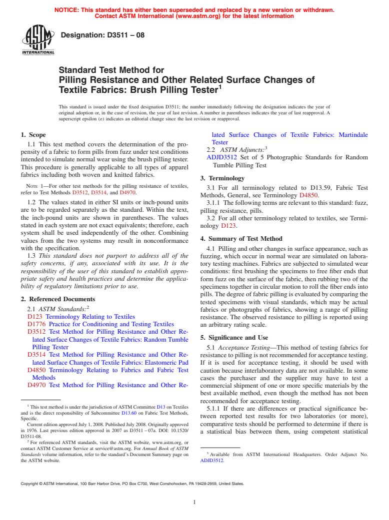 ASTM D3511-08 - Standard Test Method for  Pilling Resistance and Other Related Surface Changes of Textile Fabrics: Brush Pilling Tester