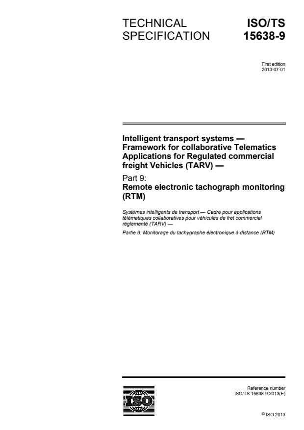 ISO/TS 15638-9:2013 - Intelligent transport systems -- Framework for collaborative Telematics Applications for Regulated commercial freight Vehicles (TARV)