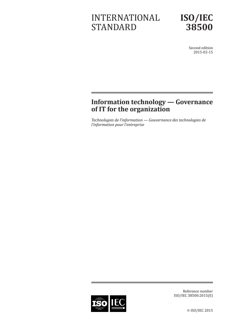 ISO/IEC 38500:2015 - Information technology — Governance of IT for the organization
Released:2/11/2015