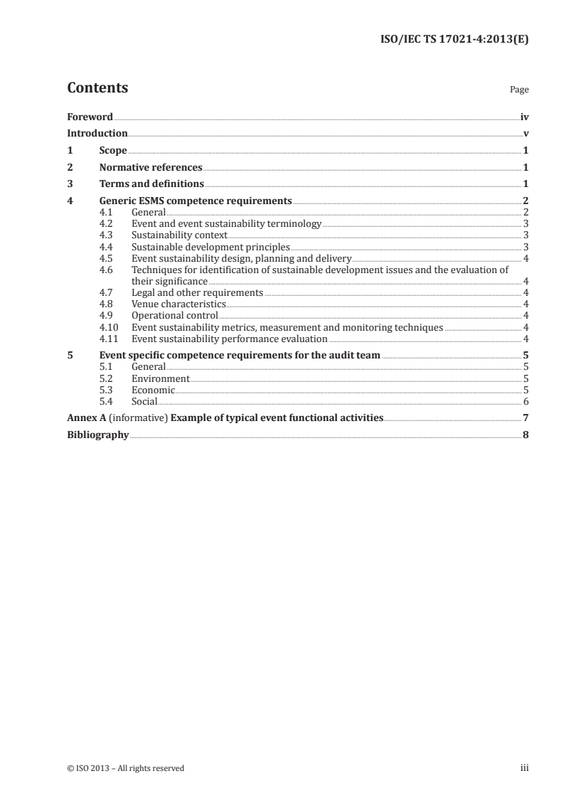 ISO/IEC TS 17021-4:2013 - Conformity assessment — Requirements for bodies providing audit and certification of management systems — Part 4: Competence requirements for auditing and certification of event sustainability management systems
Released:9/30/2013