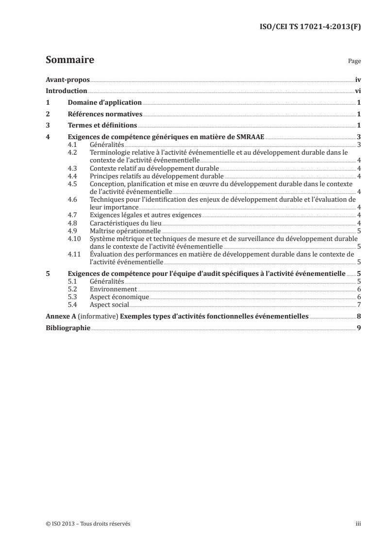 ISO/IEC TS 17021-4:2013 - Évaluation de la conformité — Exigences pour les organismes procédant à l'audit et à la certification des systèmes de management — Partie 4: Exigences de compétence pour l'audit et la certification des systèmes de management responsable appliqués à l'activité événementielle
Released:1/6/2014