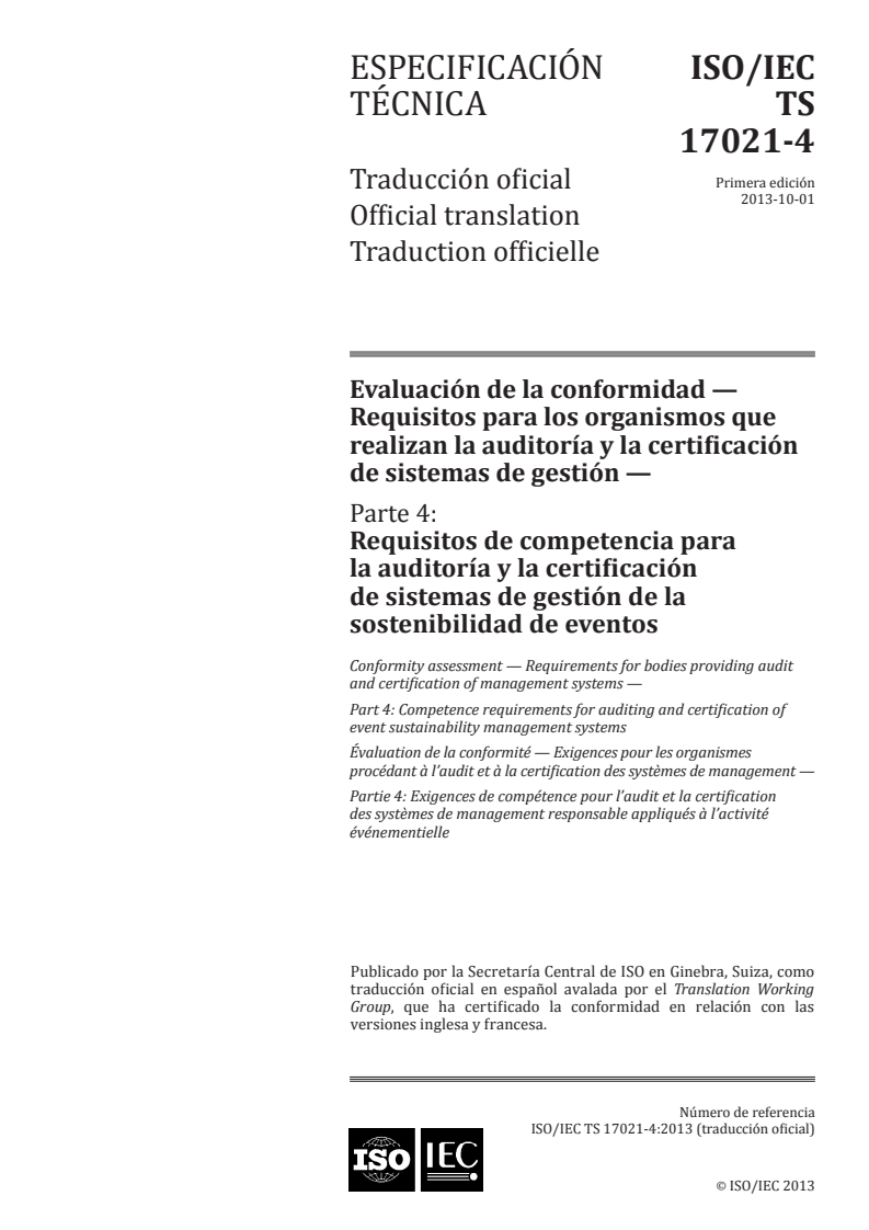 ISO/IEC TS 17021-4:2013 - Conformity assessment — Requirements for bodies providing audit and certification of management systems — Part 4: Competence requirements for auditing and certification of event sustainability management systems
Released:11/18/2015