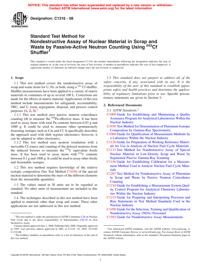 ASTM C1316-08 - Standard Test Method for  Nondestructive Assay of Nuclear Material in Scrap and Waste by Passive-Active Neutron Counting Using <sup>252</sup>Cf Shuffler