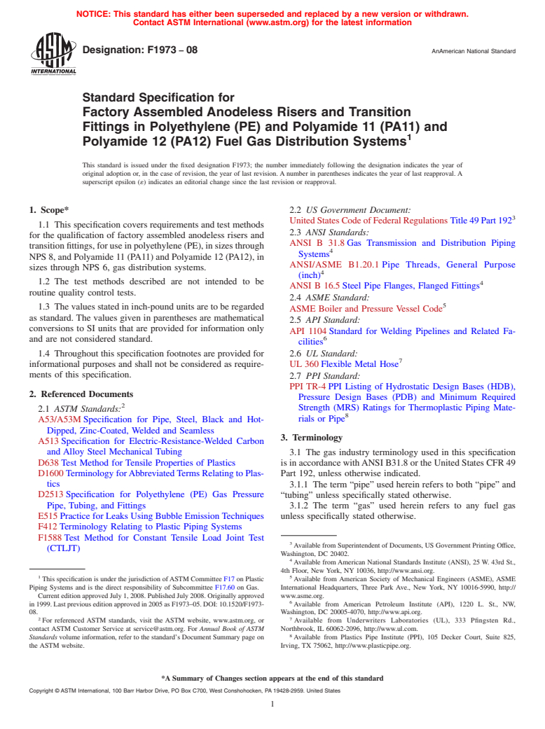 ASTM F1973-08 - Standard Specification for Factory Assembled Anodeless Risers and Transition Fittings in Polyethylene (PE) and Polyamide 11 (PA11) and Polyamide 12 (PA12) Fuel Gas Distribution Systems